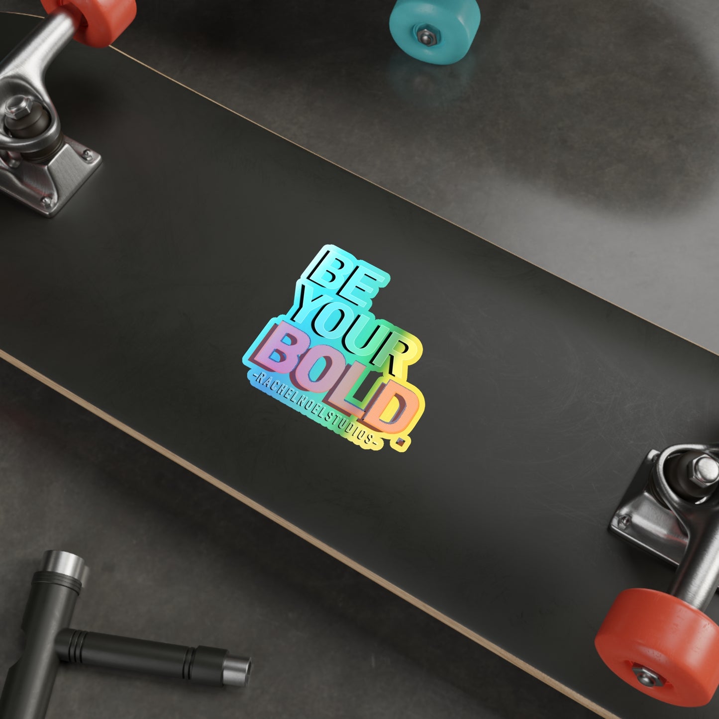 “Be Your Bold” RNS Holographic Stickers